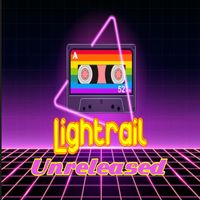 Lightrail - Unreleased