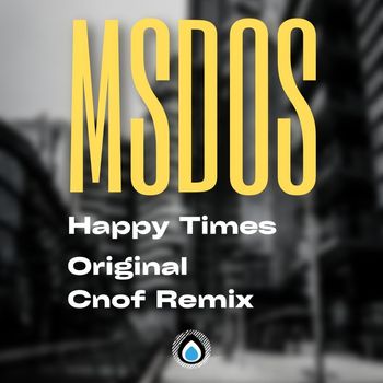 mSdoS - Happy Times