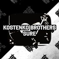 Kostenko Brothers - Sure