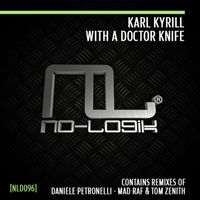 Karl Kyrill - With a Doctor Knife