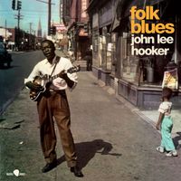 John Lee Hooker - Folk Blues (Explicit)