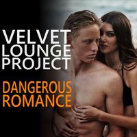 Velvet Lounge Project, Brook Sapphire - Dangerous Romance