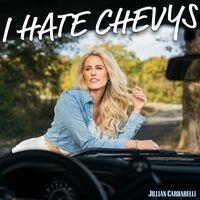 Jillian Cardarelli - I Hate Chevys