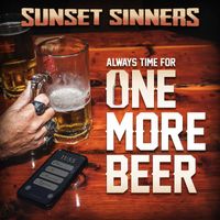 Sunset Sinners - Always Time for One More Beer