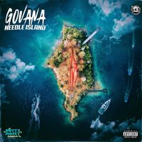 Govana - Needle Island (Explicit)