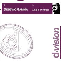 Stefano Gamma - Love is the Boss