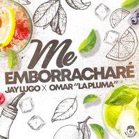 Jay Lugo - Me Emborracharé