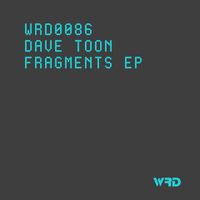 Dave Toon - Fragments EP