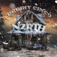 Johnny Cinco - North 2 (Explicit)