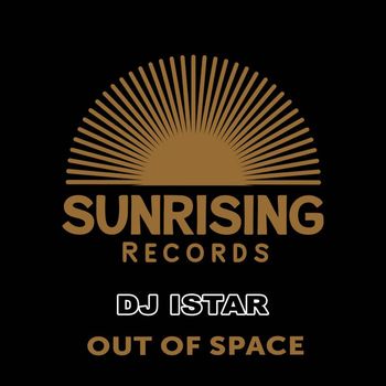 DJ Istar - Out Of Space