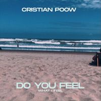 Cristian Poow - Do You Feel (What I Feel)