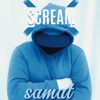 Samat - Scream