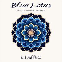 Lis Addison - Blue Lotus (feat. Ben Leinbach)