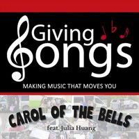 Giving Songs - Carol of the Bells (feat. Julia Huang)