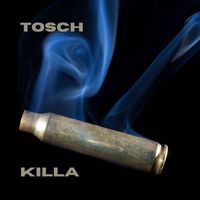 Tosch - Killa