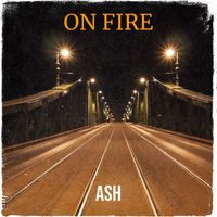 Ash - On Fire