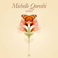 Michelle Qureshi - Within