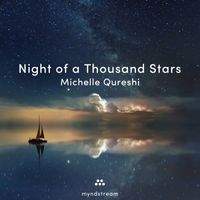 Michelle Qureshi - Night of a Thousand Stars