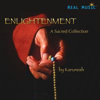 Karunesh - Enlightenment - A Sacred Collection