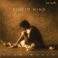 Liquid Mind - Liquid Mind II: Slow World