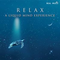 Liquid Mind - RELAX: A Liquid Mind Experience