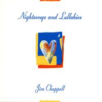 Jim Chappell - Nightsongs and Lullabies