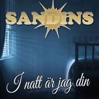Sandins - I natt är jag din