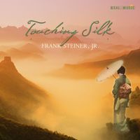 Frank Steiner Jr. - Touching Silk