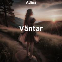 Adina - Väntar