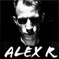 Alex R - Alex R