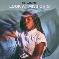 Aisha Burns - Look At Miss Ohio