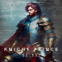 Dj Aki - Knight Prince