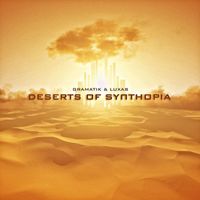 Gramatik, Luxas - Deserts Of Synthopia