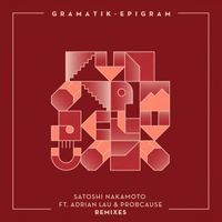 Gramatik - Satoshi Nakamoto (Remixes [Explicit])