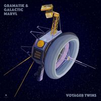 Gramatik, Galactic Marvl - Voyager Twins