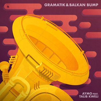 Gramatik, Balkan Bump - Aymo