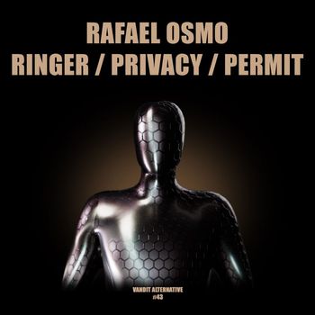 Rafael Osmo - Ringer, Privacy, Permit