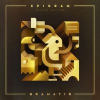 Gramatik - Epigram: Deluxe Edition (Explicit)
