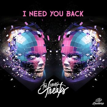 The Noisy Freaks - I Need You Back