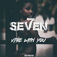 Seven - Vibe with You (Explicit)