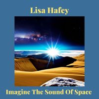 Lisa Hafey - Imagine the Sound of Space