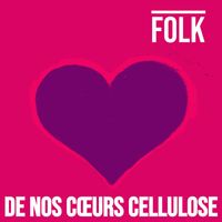 Folk - De nos cœurs cellulose