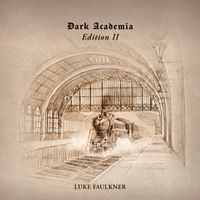 Luke Faulkner - Dark Academia - Edition II