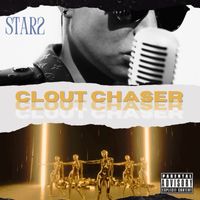 Star 2 - Clout Chaser (Explicit)