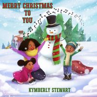 Kymberly Stewart - Merry Christmas to You