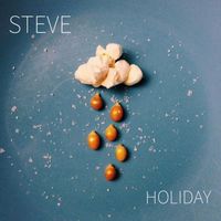 Steve - HOLIDAY (SINGLE)