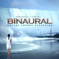 Emmanuele Landini - Binaural Nature Sounds Recording (2023 Remastered)