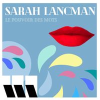 Sarah Lancman - Le pouvoir des mots