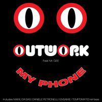 Outwork - My Phone