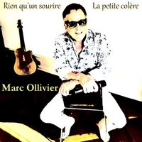 Marc Ollivier - Rien qu'un sourire / La petite colère